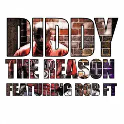 The Reason (feat. Rob FT) - EP - Diddy