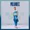 Blame It On Me (PBH & Jack Remix Edit) - Melanie C lyrics