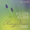 Always Near - A Romantic Collection - Kevin Kern