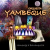 Orquesta Yambeque: Homenaje a Barranquilla