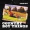 Country Boy Things cover