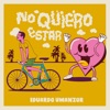 No Quiero Estar - Single