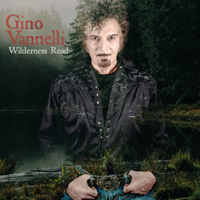 Gino Vannelli - Wilderness Road artwork