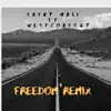 Freedom Remix (feat. Westcoastzy) - Single album lyrics, reviews, download