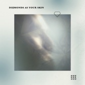 Diamonds As Your Skin (Live) artwork