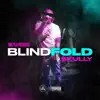 Blindfold - Single album lyrics, reviews, download
