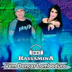 Vem Dançar Lambaduro - Single - Banda Kassamina