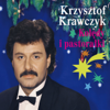 Lulajże Jezuniu - Krzysztof Krawczyk