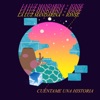 Cuéntame una Historia (feat. ionse) - Single