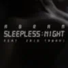 Sleepless Night (feat. Zaid Tabani) - Single album lyrics, reviews, download