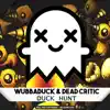 Duck Hunt (feat. Dead Critic) - Single album lyrics, reviews, download