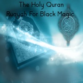 Ruqyah for Black Magic artwork