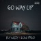 Go Way up (a Cappella) [feat. Luwi Prvo] - Fly Wizzy lyrics