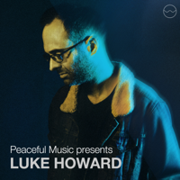 Luke Howard - Peaceful Music Presents Luke Howard (Visual Album) artwork