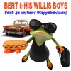 Bert & His Willis Boys - Fånt ja en körv (Köppäbävisan)