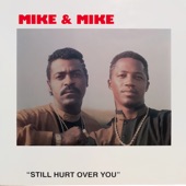 Mike & Mike - Still Hurt over You