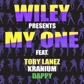 My One (feat. Tory Lanez, Kranium & Dappy)-Wiley