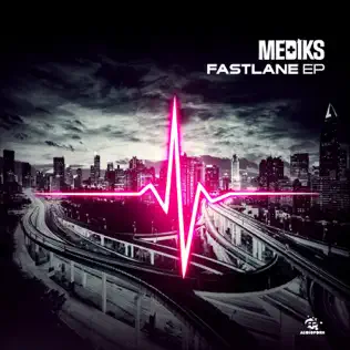 baixar álbum Mediks - Fast Lane EP