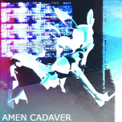 Amen Cadaver Song Lyrics