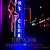 Too Playa - Single