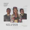 Selfish (Syn Cole Remix) - Single album lyrics, reviews, download