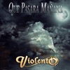 GRUPO VIOLENTO - Que Pasara Mañana
