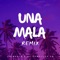 Una Mala (Remix) [feat. Chimbala] artwork
