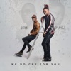 Me No Cry for You - Single