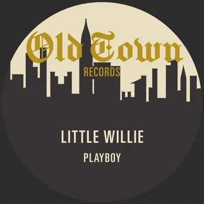 Playboy: The Old Town Single - Single - Little Willie John