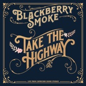 Blackberry Smoke - Take The Highway (Live From Capricorn Sound Studios)