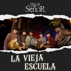 La Vieja Escuela - Single - Los Hijos del Señor La Vieja Escuela - Single - Los Hijos del Señor