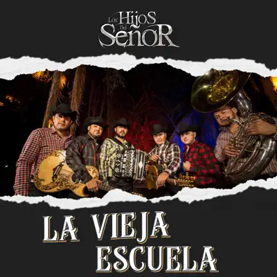 La Vieja Escuela - Single - Los Hijos del Señor