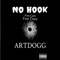No Hook (Freestyle) - Artdogg lyrics