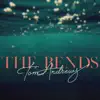 Stream & download The Bends - Single