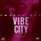 Vibe City (feat. Chary Locz) - Tweety Brd lyrics