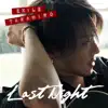Last Night - Single album lyrics, reviews, download