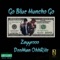 Go Blue Huncho Go (feat. Deeman Ohhrite) - Zayyrooo lyrics