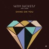 Shine On You (feat. Esser) - Single