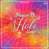Punjabi Dj Holi songs artwork