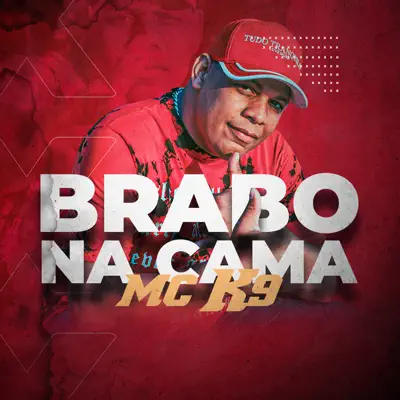 Brabo na Cama - Single - Mc K9