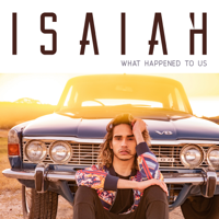 What Happened to Us-Isaiah