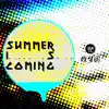 Summer Is Coming - Single album lyrics, reviews, download