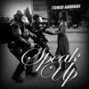Speak Up - Single album lyrics, reviews, download