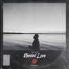Needed Love - Single, 2019