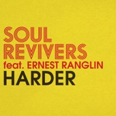 Soul Revivers - Harder (feat. Ernest Ranglin)
