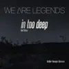 In Too Deep (Arthur Younger Remixes) [feat. Hana] - Single album lyrics, reviews, download