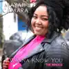 I Wanna Know You (The Remixes) - Single album lyrics, reviews, download