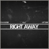 Right Away (feat. Leftside) - Single, 2019