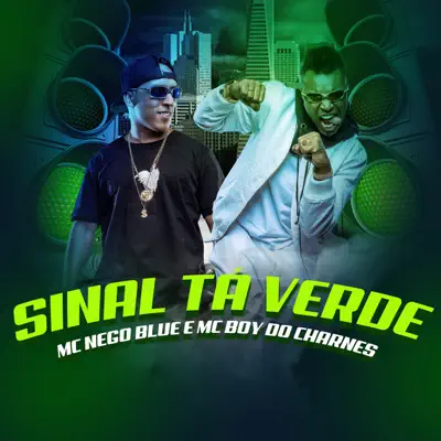 Sinal Ta Verde - Single - MC Boy do Charmes