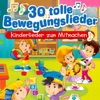 30 tolle Bewegungslieder: Kinderlieder zum Mitmachen, 2015